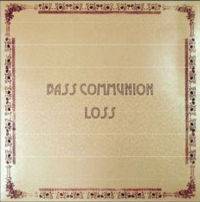 Bass Communion : Loss